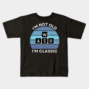 I'm not old, I'm Classic | WASD | Retro Hardware | Vintage Sunset | '80s '90s Video Gaming Kids T-Shirt